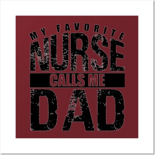 my favorite nurse calls me dad Posters and Art